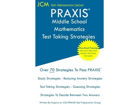 Livro Praxis 5164 Middle School Mathematics - Test Taking Strategies De Jcm-praxis Test Preparation Group (inglês)