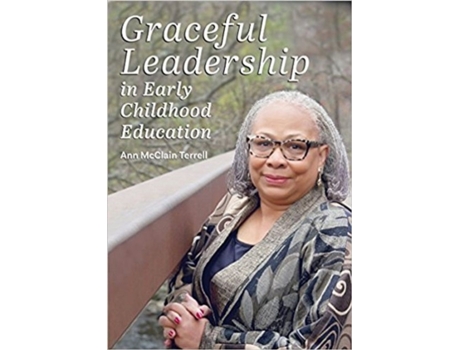 Livro Graceful Leadership in Early Childhood Education de Ann Mcclain Terrell (Inglês)