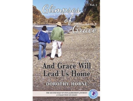 Livro Glimpses of Grace, Vol. 2 And Grace Will Lead Us Home de Dorothy Horne (Inglês)