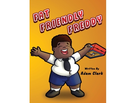 Livro Fat Friendly Freddy De Adam Clark (inglês)