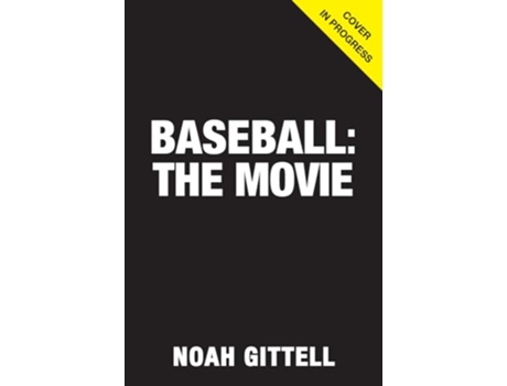 Livro Baseball The Movie de Noah Gittell (Inglês - Capa Dura)