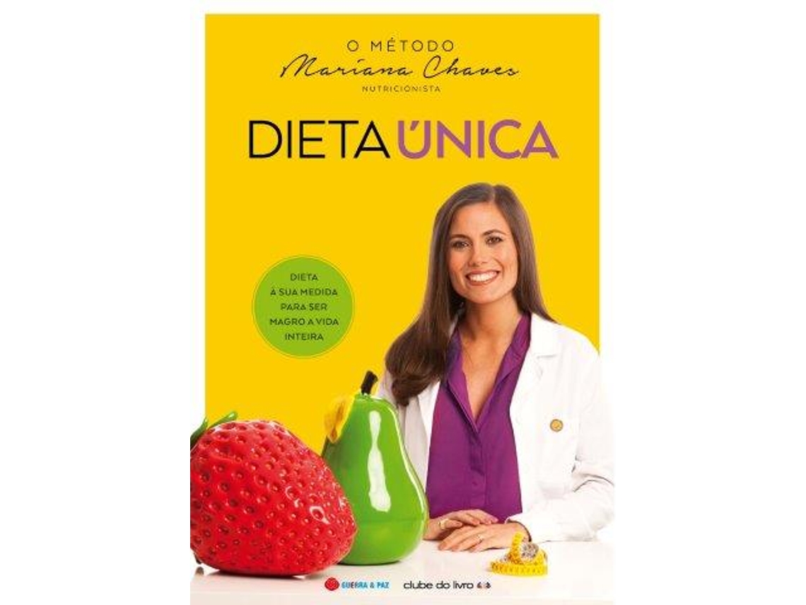 Livro Dieta Única Dieta à sua medida para ser magro a vida inteira de Mariana Chaves (Português)
