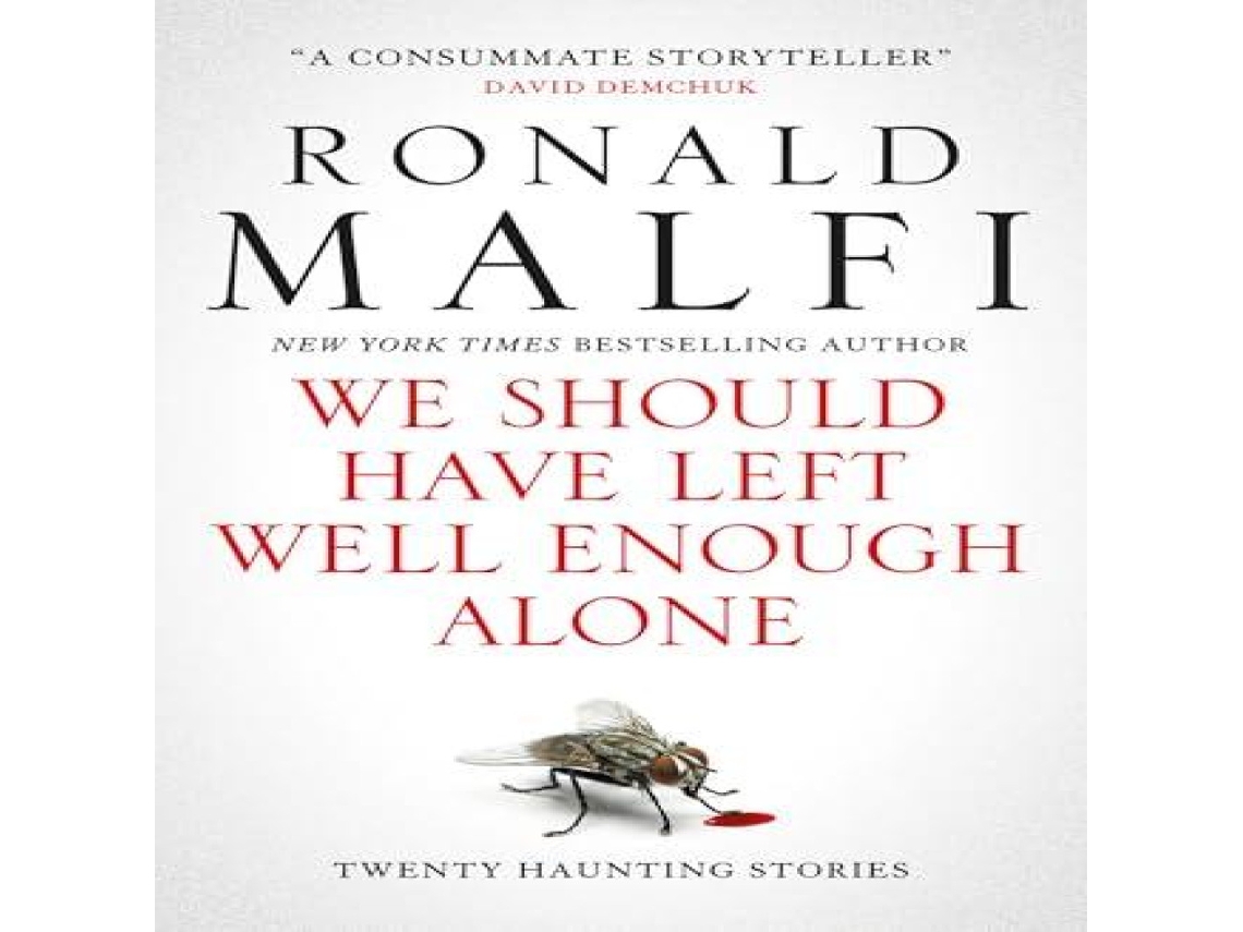 Livro We Should Have Left Well Enough Alone de Ronald Malfi (Inglês)