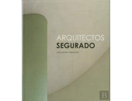 Livro Arquitectos Segurado De José Manuel Fernandes (português)