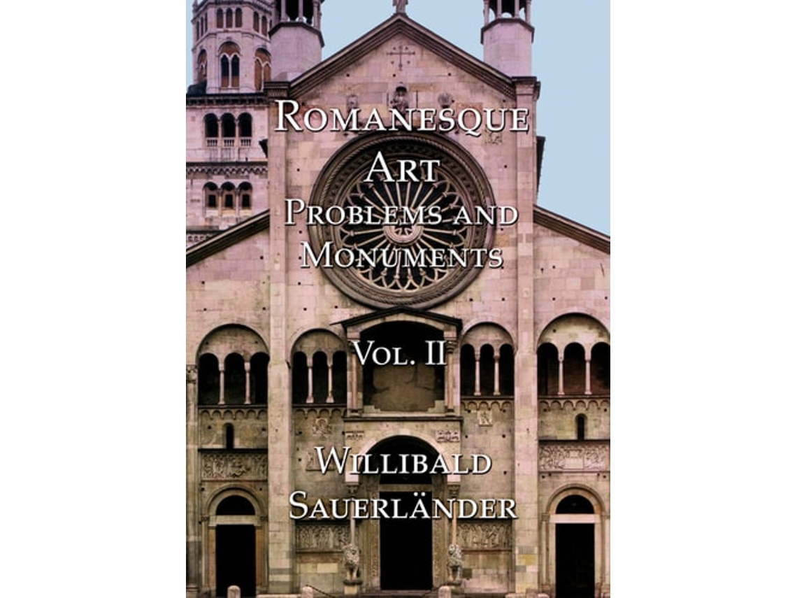 Livro Romanesque Art, Vol. Ii De Willibald Sauerlander (inglês)