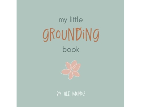 Livro My Little Grounding Book De Ale Munoz (inglês)