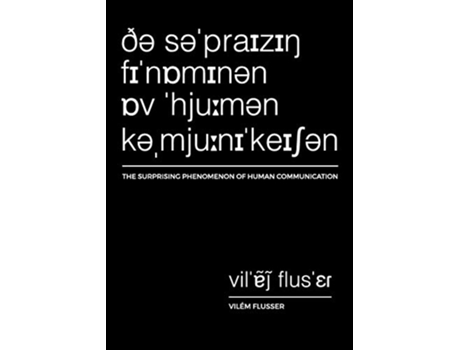 Livro The Surprising Phenomenon of Human Communication 2 Metaflux Vilém Flusser de Vilem Flusser (Inglês)
