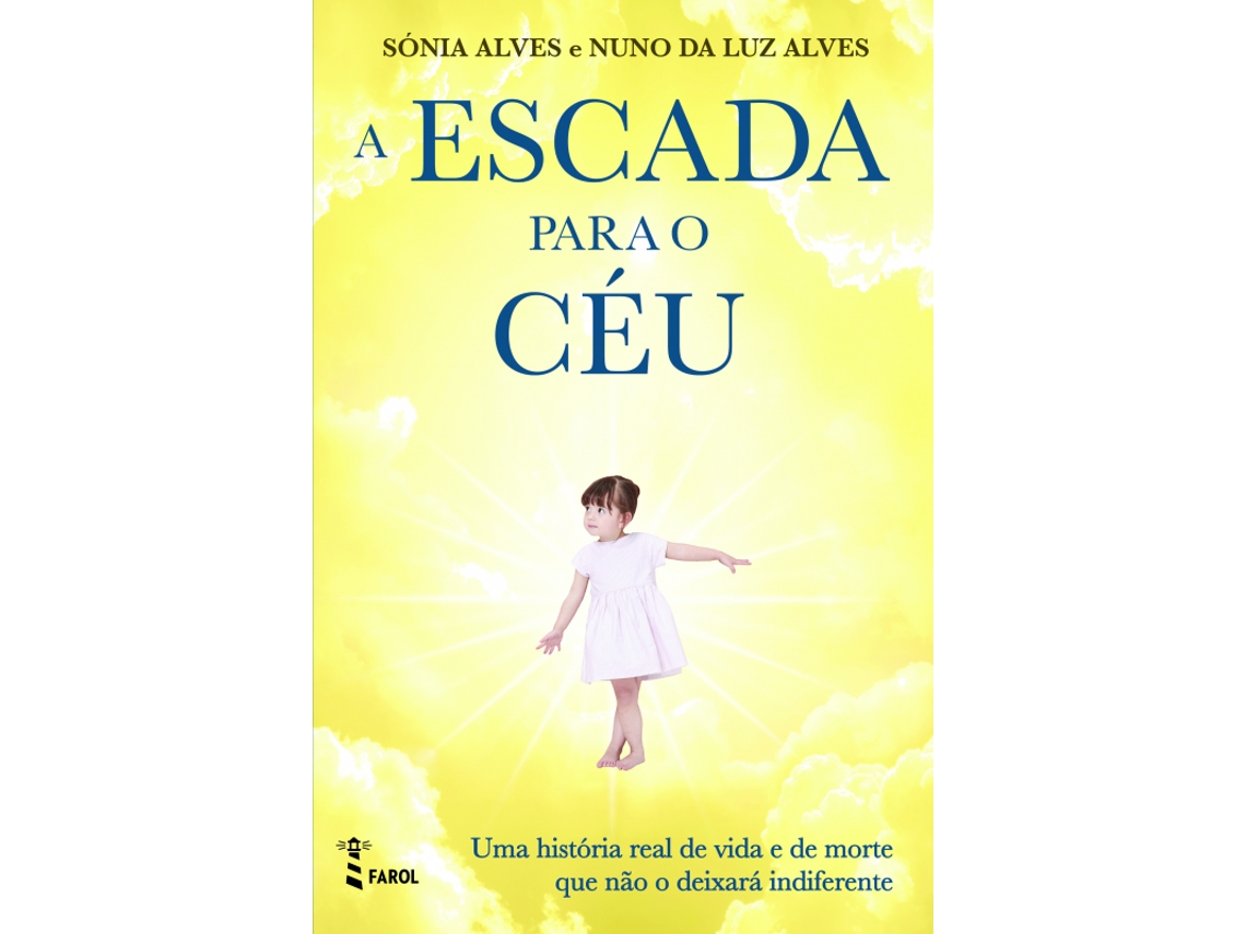 Livro A Escada Para O Céu De Sónia Alves e nuno Da Luz Alves (Português)