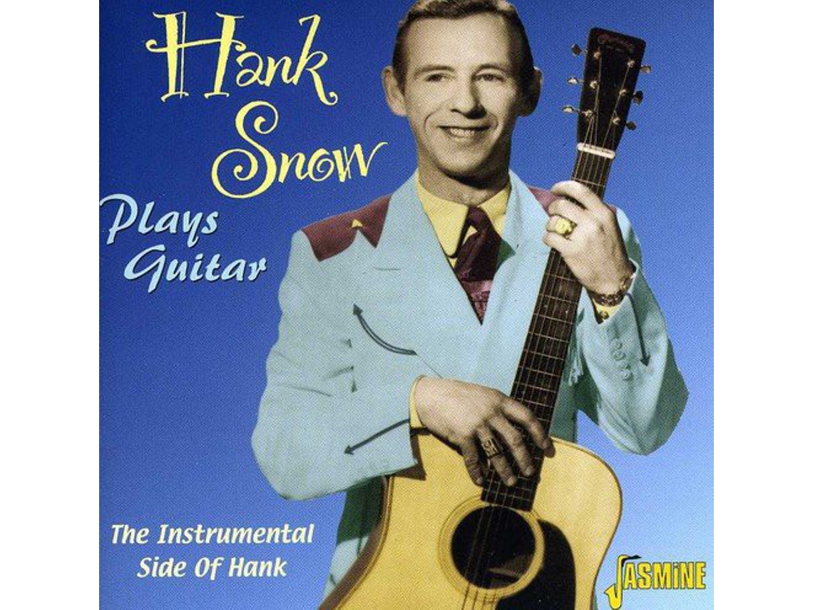 CD Hank Snow - Plays Guitar - The Instrumental Side Of Hank
