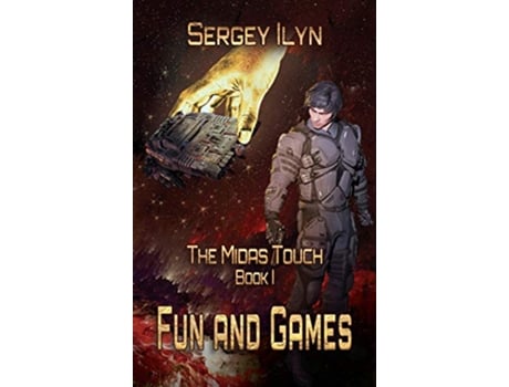 Livro The Midas Touch Book 1 Fun and Games de Sergey Ilyn (Inglês)