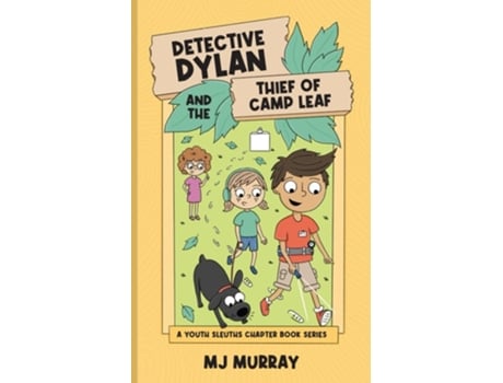 Livro Detective Dylan and the Thief of Camp Leaf de MJ Murray (Inglês)