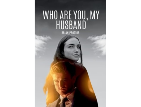 Livro Who Are You, My Husband de Brian Proctor (Inglês)