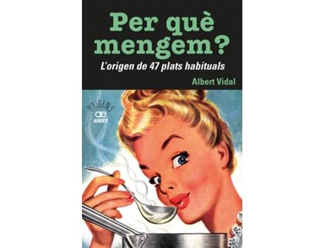 Livro Per Quèåmengem? LOrigen De 47 Plats Habituals de Albert Vidal I Garcia (Catalão)
