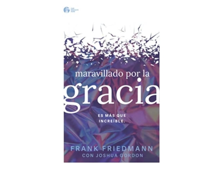 Livro maravillado por la gracia es mas que increible Spanish Edition de Frank Charles Friedmann Joshua Henry Gordon (Espanhol)