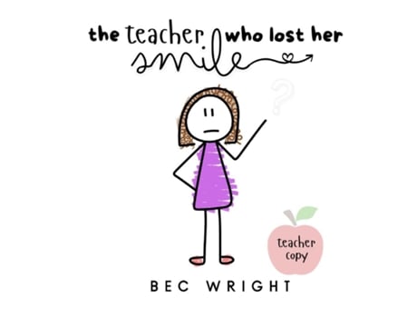 Livro The Teacher Who Lost Her Smile de Bec Wright (Inglês)