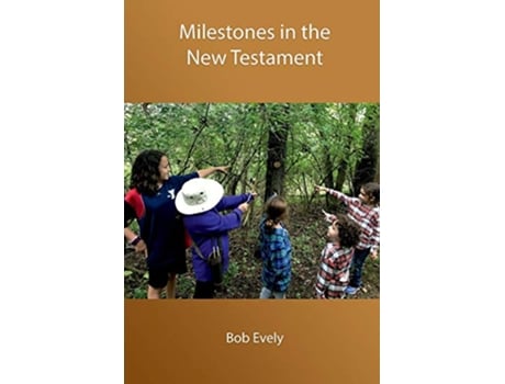 Livro Milestones in the New Testament de Bob Evely (Inglês)
