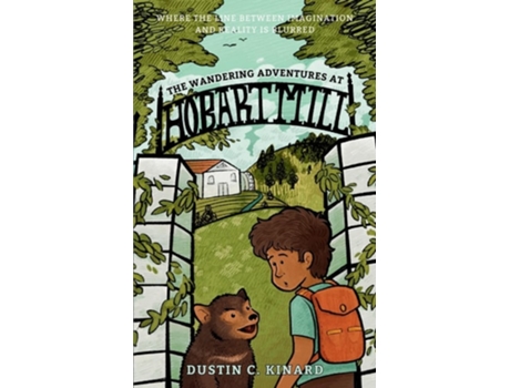 Livro The Wandering Adventures at Hobart Mill de Dustin C Kinard (Inglês)