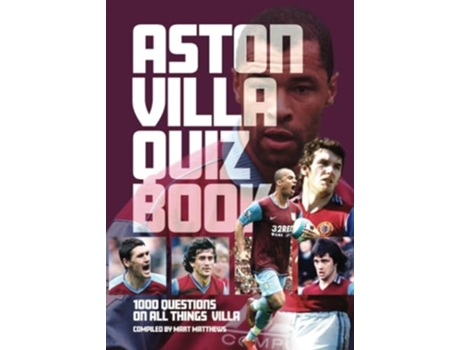 Livro Aston Villa Fc Quiz Book De Mart Matthews (inglês)