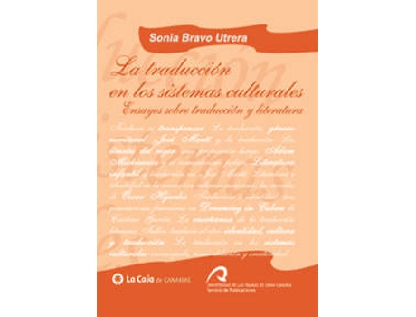 Livro La Traduccion En Los Sistemas Culturales de Sonia Bravo Utrera (Espanhol)