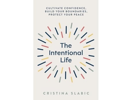Livro The Intentional Life de Cristina Slabic (Inglês)