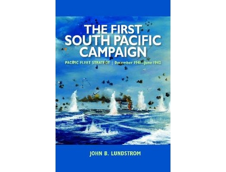 Livro The First South Pacific Campaign de John B Lundstrom (Inglês)