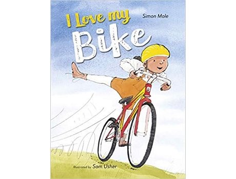Livro I Love My Bike de Simon Mole  (Inglês)
