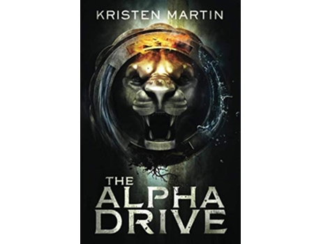 Livro The Alpha Drive de Kristen Martin (Inglês)