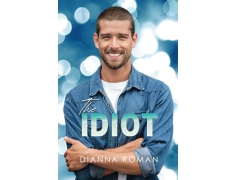 Livro The Idiot de Dianna Roman (Inglês)