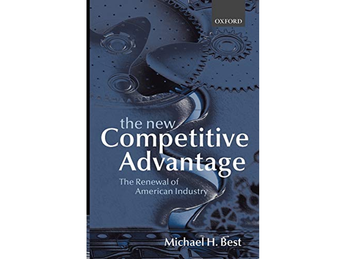 Livro New Competitive Advantage de Michael H Best (Inglês)