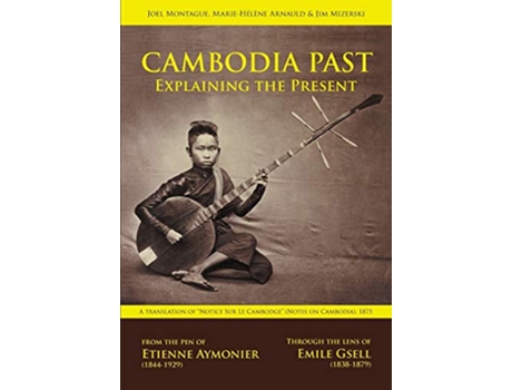 Livro Cambodia Past Explaining the Present de Etienne F Aymonier (Inglês)