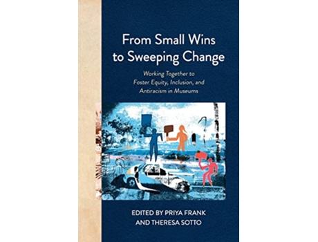 Livro From Small Wins to Sweeping Change de Priya Frank e Theresa Sotto (Inglês)