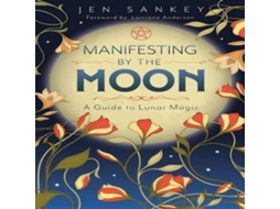 Livro Manifesting by the Moon de Jen Sankey (Inglês)