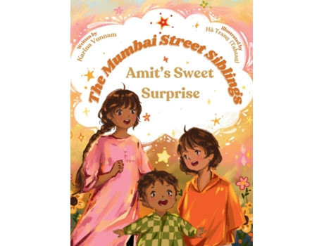 Livro The Mumbai Street Siblings - Amits Sweet Surprise A Childrens Picture Book about Family, Love, and Adventure in India de Karina Vunnam (Inglês)