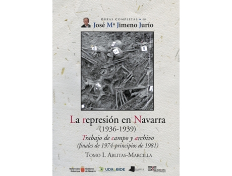Livro La Represiãn En Navarra (1936-1939) Tomo I. Ablitas-Marcilla de José María Jimeno Jurío (Espanhol)