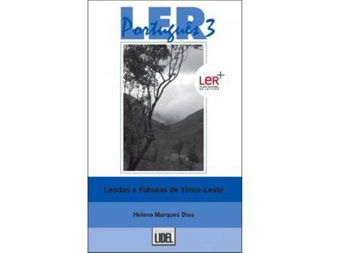 Livro Lendas e fábulas de Timor-Leste a partir de textos produzidos por professores timorenses de Helena Bárbara Marques Dias (Português)