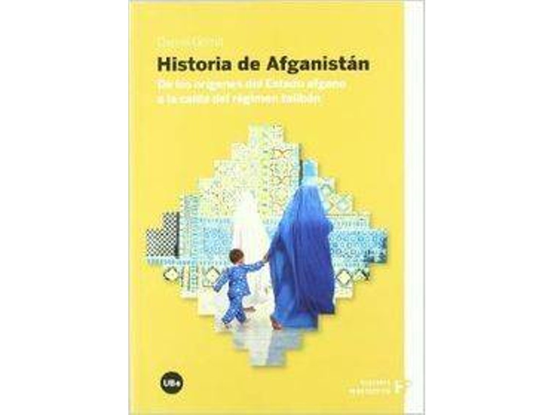 Livro Historia De Afganistan. De Los Origenes Del Estado Afgano A de Daniel Goma Pinilla (Espanhol)