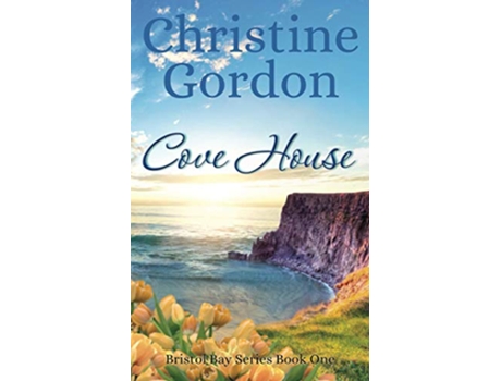 Livro Cove House Bristol Bay de Christine Gordon (Inglês)