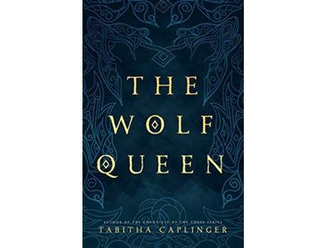Livro The Wolf Queen de Tabitha Caplinger (Inglês)