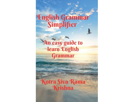 Livro English Grammar Simplifier An easy guide to learn English Grammar de Kotra Siva Rama Krishna (Inglês)