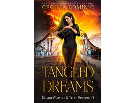 Livro Tangled Dreams A Dream Weavers And Truth Seekers Book De Cecilia Dominic (inglês)