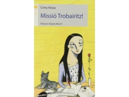 Livro .Missio Trobairitz!. de Cinta Arasa