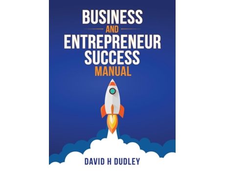 Livro Business And Entrepreneur Success Manual De David H Dudley (inglês)