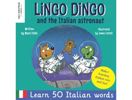 Livro Lingo Dingo And The Italian Astronaut De Mark Pallis (inglês)