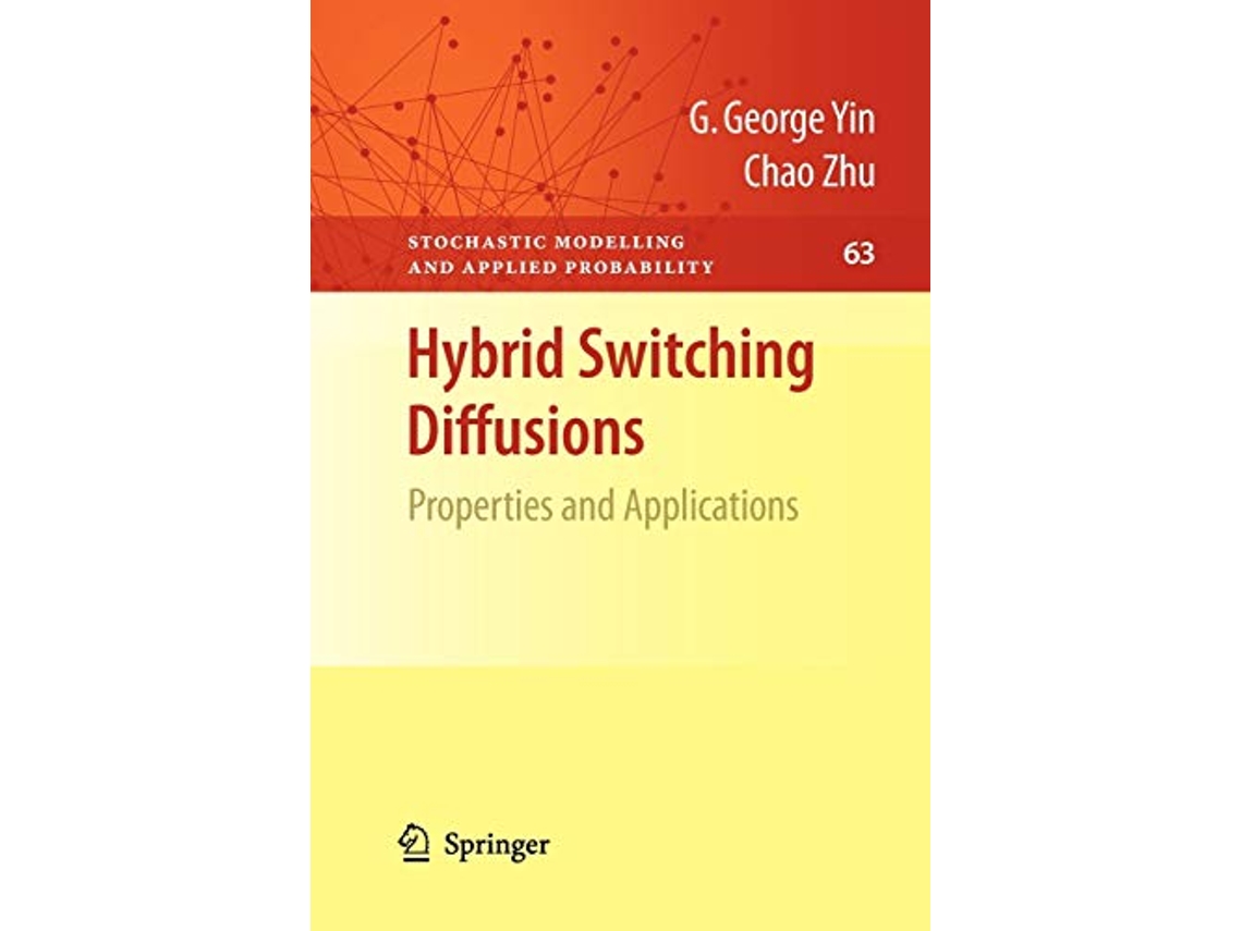 Livro Hybrid Switching Diffusions Properties and Applications Stochastic Modelling and Applied Probability 63 de G George Yin Chao Zhu (Inglês)