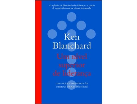 Livro Um Nível Superior de Liderança de Ken Blanchard (Português)