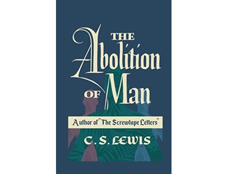 Livro The Abolition Of Man de Lewis C S (Inglês)