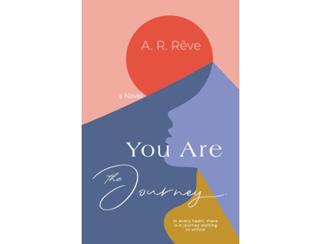 Livro You Are The Journey de AR Rêve (Inglês)