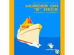 Livro Murder On B Deck de Vincent Starrett (Inglês)