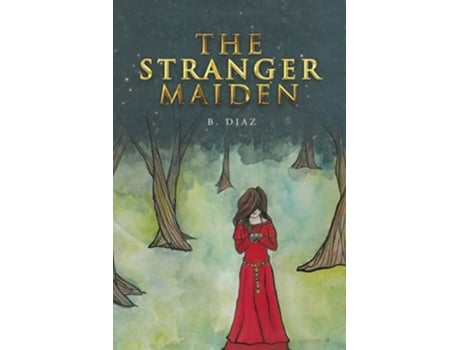 Livro The Stranger Maiden De B Diaz (inglês)