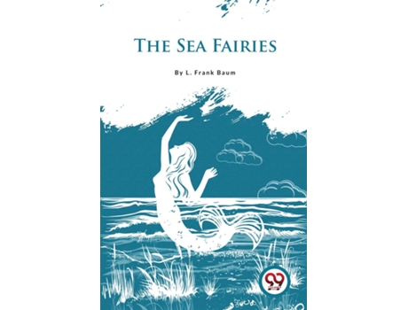 Livro The Sea Fairies De L Frank Baum (inglês)